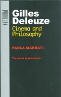 Marrati, Paola : Gilles Deleuze: Cinema and Philosophy