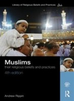 Rippin, Andrew : Muslims - Their Religious Beliefs and Practices