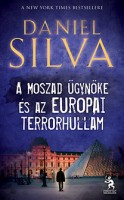Silva, Daniel : A Moszad ügynöke és az európai terrorhullám