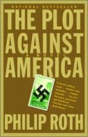 Roth, Philip  : The Plot Against America