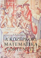 Juskevics, A. P. : A középkori matematika története