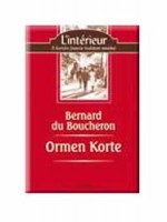 Boucheron, Bernard Du : Ormen Korte