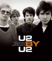 Bono - The Edge - Clayton - Mullen Jr. : U2 BY U2