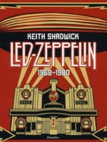Shadwick, Keith : Led Zeppelin - 1968-1980
