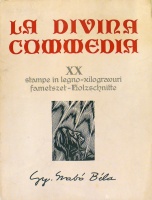 Gy. Szabó Béla : La Divina Commedia. XX stampe in legno - xilogravuri - fametszet - Holzschnitte.