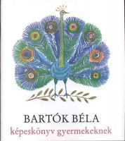 Bartók Béla : Képeskönyv gyermekeknek