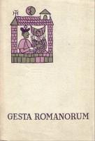 Gesta Romanorum. Középkori elbeszélések