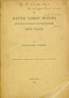 Schafarzik Ferencz : Az aldunai Vaskapu-hegység geológiai viszonyainak és történetének rövid vázlata