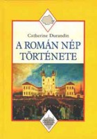 Durandin, Catherine : A román nép története