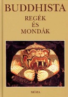 Maróczy Magda (szerk.) : Buddhista regék és mondák 
