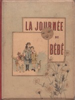 Arnaud, M. - Bouisset, F. : La Journée de Bébé