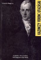 Busa Margit (szerk.) : Kazinczy Ferenc utazásai 1773 - 1831