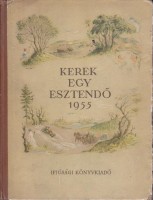 Domokos Mátyás - Enczi Endre (szerk.) : Kerek egy esztendő 1955