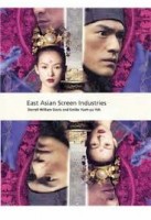 Davis, Darrell William - Yueh-yu Yeh, Emilie : East Asian Screen Industries