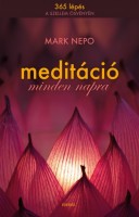 Nepo, Mark  : Meditáció minden napra. 365 lépés a szellem ösvényén.