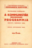 Bucharin, (Nicolai) Nikoláj : A kommunisták (bolsevikiek) programmja.