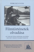 Forgács Iván : Filmtörténetek olvadása - Az 1950-es évek második felének szovjet-orosz filmművészete
