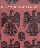 Nickel, Heinric L. : Byzantinische Kunst