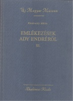 Kovalovszky Miklós (szerk.) : Emlékezések Ady Endréről III.