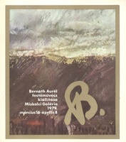 Pálosi Judit : Bernáth Aurél festőművész kiállítása Miskolci Galéria 1979. március 16-április 8.