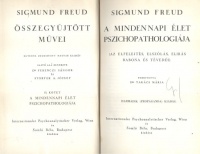 Freud, Sigmund : A mindennapi élet pszichopathologiája (Az elfelejtés, elszólás, elírás, babona és tévedés).