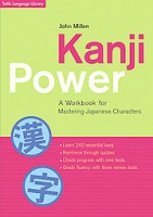 Millen, John  : Kanji Power - A Workbook for Mastering Japanese Characters 