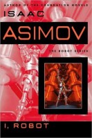Asimov, Isaac  : I, Robot