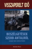 Wágner Tibor (szerk.) : Visszaperelt idő - beszélgetések Szerb Antalról