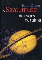 Orban, Peter : A Szaturnusz és a sors hatalma