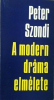 Szondi, Peter  : A modern dráma elmélete