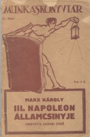 Marx Károly : III. Napoleon államcsinyje