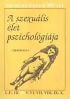 Freud, Sigmund  : A szexuális élet pszichológiája