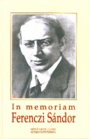 Mészáros Judit (szerk.) : In memoriam Ferenczi Sándor