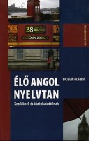 Budai László  : Élő angol nyelvtan - Gyakorlókönyv