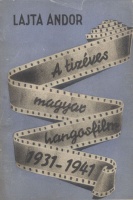Lajta Andor : A tízéves magyar hangosfilm 1931-1941. /Dedikált példány/