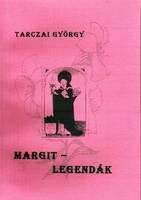Tarczai György : Margit-legendák. (Reprint)