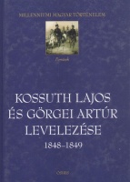 Hermann Róbert (összeáll., szerk. és az előszót írta) : Kossuth Lajos és Görgei Artúr levelezése, 1848-1849.