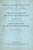 Harmatta János : Forrástanulmányok Herodotos Skythika-jához - Quellenstudien zu den Skythika des Herodot