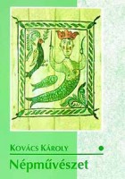 Kovács Károly  : Népművészet