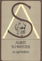 Schweitzer, Albert : Albert Schweitzer az igehirdető