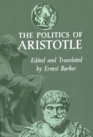 Aristotle - Barker, Ernest (Edited and Translated) : The Politics of Aristotle