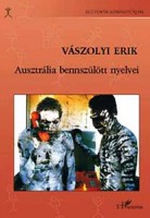Vászolyi Erik : Ausztrália bennszülött nyelvei
