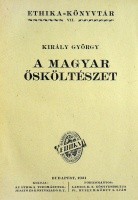 Király György : A magyar ősköltészet
