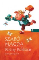 Szabó Magda  : Bárány Boldizsár - Szalma Edit rajzaival