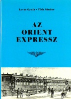 Lovas Gyula - Tóth Sándor : Az Orient expressz