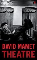 Mamet, David  : Theatre
