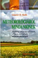 Roth, Günter D.  : Meteorológiáról mindenkinek