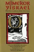 Gorion, Micha Joseph bin (Collected) - Gorion, Emanuel bin (Ed.) : Mimekor Yisrael. Selected Classical Jewish Folktales. ממקור ישראל
