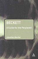 Boulter, Jonathan : Beckett. A Guide for the Perplexed