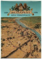 Holló Szilvia Andrea   : Budapest régi térképeken 1686-1896